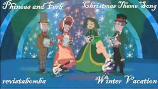 Phineas and FerbWinter Vacation Theme Song [upl. by Azitram807]