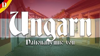 🇭🇺 Nationalhymne von Ungarn  „Himnusz“ Liedtext auf Deutsch [upl. by Mayrim405]