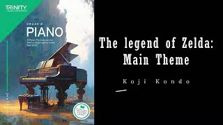 The Legend of Zelda Main Theme by Koji Kondo  Trinity Grade 2 piano exam pieces [upl. by Sydelle]