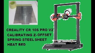 Creality Cr10S Pro V2 Z Offset CalibratingDIY Spring Steel Sheet Heat Bed PronterfaceTest Prints [upl. by Anolahs]