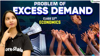 Problem of Excess Demand  Classs 12 Economics  CBSE 202324 [upl. by Adnael]