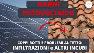 Fotovoltaico Coppi Rotti e Danni al Tetto per Evitarli Basta Poco [upl. by Darcia103]