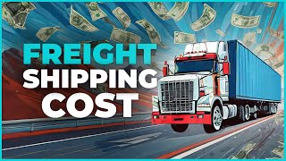 The True Cost Of Freight Shipping [upl. by Rintoul]