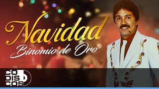 Navidad Binomio De Oro  Video [upl. by Denys705]