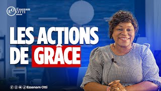 LES ACTIONS DE GRACE avec Essenam OTTI [upl. by Dopp]