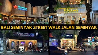 Bali Seminyak Night Street Walk Jalan Raya Seminyak 2024 [upl. by Donaldson483]