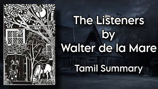 The Listeners  Walter de la Mare  Tamil Summary  Fantasy Literature  BA English  MS University [upl. by Misak]