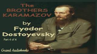 The Brothers Karamazov by Fyodor Dostoyevsky Part 4 Full Audiobook Grand Audiobooks [upl. by Ahsenra]