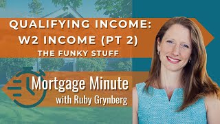 Qualifying Income Series W2 Income Part 2 The funky stuff [upl. by Mariko]