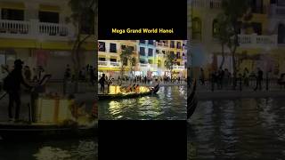 Mega Grand World Hanoi [upl. by Zehcnas181]