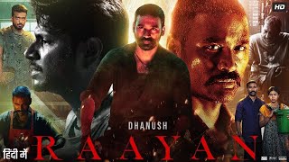 Raayan New South 2024 Released Full Hindi Dubbed Action Movie  South Indian Movies Dubbed In Hindi [upl. by Ardy]