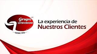 La experiencia de nuestros clientes  Grupo Lotificadora [upl. by Ohploda103]