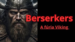 Berserkersos incontroláveis guerreiros Vikingsvikings berserk mitologianordica [upl. by Derayne]