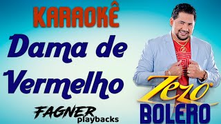 KARAOKÊ  DAMA DE VERMELHO ZEZO BOLERO [upl. by Adnaluy]