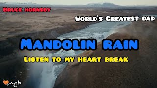 Mandolin Rain lyrics official 2022Bruce Hornsbyfeat Worlds Greatest Dad [upl. by Tamiko]