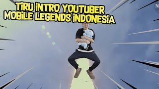 TIRU INTRO YOUTUBER TERKECE MOBILE LEGENDS INDONESIA [upl. by Nomi348]