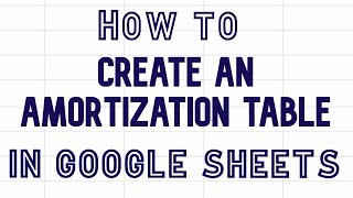 How to create an amortization table in Google Sheets video googlesheets amortization [upl. by Roper989]