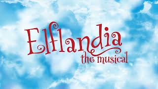 Elflandia the Musical [upl. by Ree]