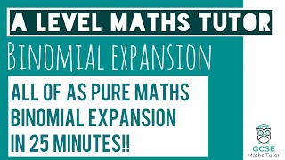 All of Binomial Expansion in 25 Minutes  Chapter 8  ALevel Pure Maths Revision [upl. by Terina]