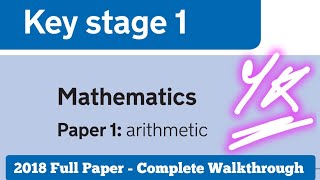 2018 KS1 Year 2 Maths SATS Paper 1 Arithmetic  Complete Walkthrough [upl. by Bergen]