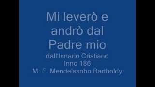 Mi leverò e andrò dal Padre mio 186 BASE MUSICALE Inn Cristiano [upl. by Sandon]