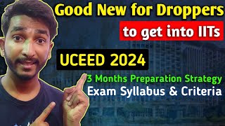 How to Crack UCEED 2024 Preparation Strategy  UCEED Exam Syllabus Pattern Dates and More [upl. by Darwen589]