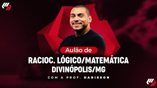 DIVINÓPOLISMG AULÃO DE RACIOCÍNIO LÓGICO MATEMÁTICA [upl. by Akselaw]