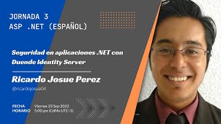 Seguridad en aplicaciones NET con Duende Identity Server  Jornada 3  AspNet Español [upl. by Rodrick673]