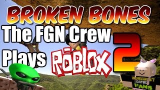 The FGN Crew Plays ROBLOX  Broken Bones 2 Revisited PC [upl. by Wahs]