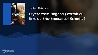 Ulysse from Bagdad  extrait du livre de EricEmmanuel Schmitt [upl. by Enilorac]