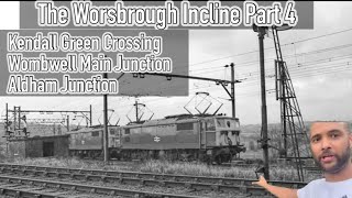 The Worsbrough Incline Part 4  Kendall Green Crossing to Aldham Junction [upl. by Alexei]