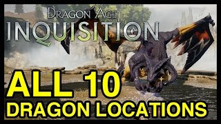 All 10 Dragon Locations  Dragon Age Inquisition Dragons Bane Achievement [upl. by Adler]