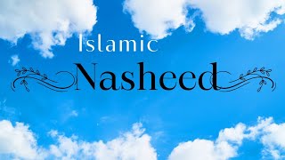 Best Islamic Nasheed by siedd [upl. by Schnapp]