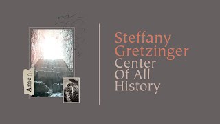 Steffany Gretzinger  Center Of All History with Matt Maher Official Lyric Video [upl. by Cynthia182]