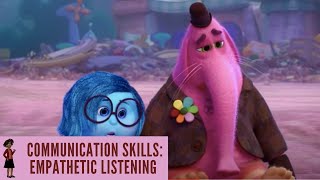 Communication Skills Empathetic Listening  Inside Out 2015 [upl. by Falito775]