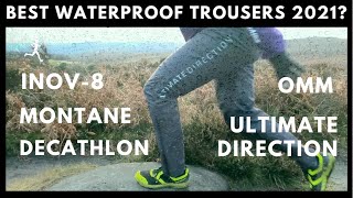 Best WATERPROOF TROUSERS for running 2021 Inov8 Montane Kalenji OMM Ultimate Direction £35  £120 [upl. by Aronas]