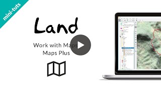 minituts LAND Trabaja con mapas  Mapas Plus [upl. by Meri]