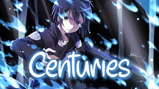 「Nightcore」 Centuries  Fall Out Boy ♡ Lyrics [upl. by Amble505]