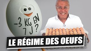 LE RÉGIME OEUF OU RÉGIME DES OEUFS  3kg en 7 jours  Version 2022 [upl. by Baecher]