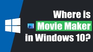 Where is Movie Maker in Windows 10 [upl. by Eselahs]