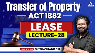 Transfer of Property Act 1882  Lease law  TPA Lease Law  By Shashank Sir [upl. by Mandler]