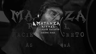 Matanza Ritual  quotPaciente Secretoquot [upl. by Wertz]