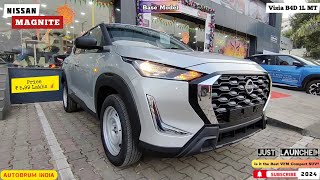 2024 Nissan Magnite 😍 Visia B4D 1L MT  ₹ 599 Lakhs 💰 बेस मॉडल  Is it the Best VFM Compact SUV [upl. by Nodnyl]