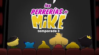 🎞️ TRAILER LAS PERRERIAS DE MIKE TEMPORADA 3 😱⚠️ PODCAST con MIKECRACK 🐶📺 [upl. by Almira]