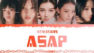 NEWJEANS 뉴진스  ASAP Lyrics Color Coded Lyrics RomHanEng [upl. by Orian]