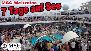 7 Tage auf dem Atlantik 183 Stunden 🛳️ MSC Weltreise 2024 mit der MSC Poesia 011 [upl. by Ecile]