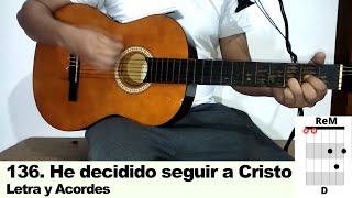 He decidido seguir a Cristo  Letra y acordes Tutorial Guitarra 136 [upl. by Job]