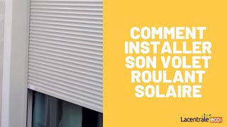 Comment installer son volet roulant solaire ID2 Autonome de Bubendorff [upl. by Adnirod]