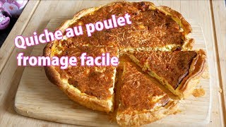 Quiche poulet fromage FACILE et RAPIDE 🧀 [upl. by Ecerahs]