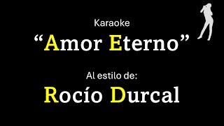 Rocio Durcal  Amor Eterno Versión Karaoke sonido HQ [upl. by Awra]